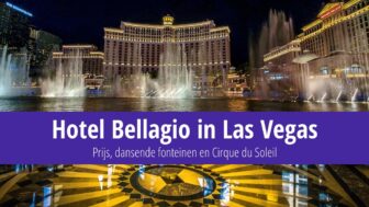 Hotel Bellagio in Las Vegas – prijs, fonteinen en Cirque