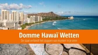 Domme Hawaï Wetten: Verbod op munten in oren