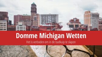 Domme Michigan Wetten: Slapen in de badkuip is illegaal