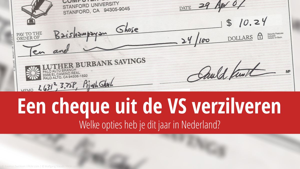 Hoe een cheque uit de VS in Nederland verzilveren (2025) | © Baishampayan Ghose