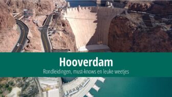 Hooverdam – leuke feiten, tickets en foto’s