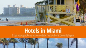 9 goedkope hotels in Miami met de beste beoordelingen