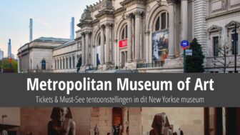 Metropolitan Museum of Art in New York: Kaartjes en wat er te zien is