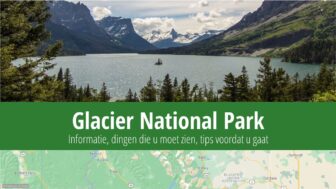 Glacier National Park – reisgids, wandelen, kamperen en fotos