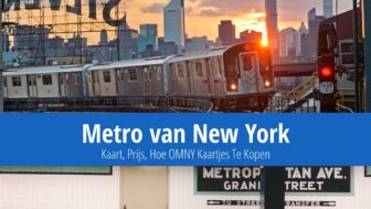 Metro van New York: 2024 Kaart, Prijs, Hoe OMNY Kaartjes Te Kopen