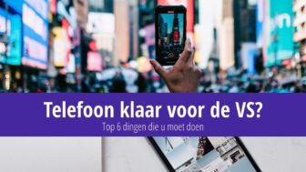 Hoe kan ik een telefoon instellen voordat ik naar de VS reis?