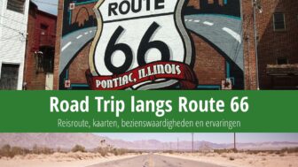 Road Trip langs Route 66: Reisroute, kaarten, bezienswaardigheden en ervaringen
