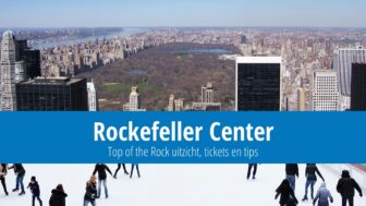 Rockefeller Center – Top of the Rock uitzicht, tickets en tips