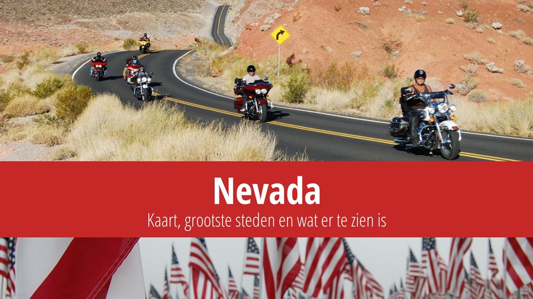 Nevada (staat VS) – feiten, steden, wat te zien en kaart