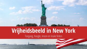 Vrijheidsbeeld in New York: Toegang, hoogte, kroon en leuke feiten