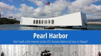 USS Arizona Memorial – tips voor een bezoek aan Pearl Harbor